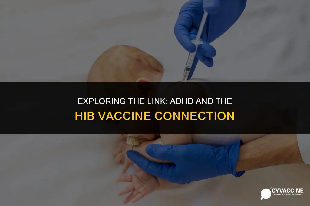 is hib vaccine related to adhd