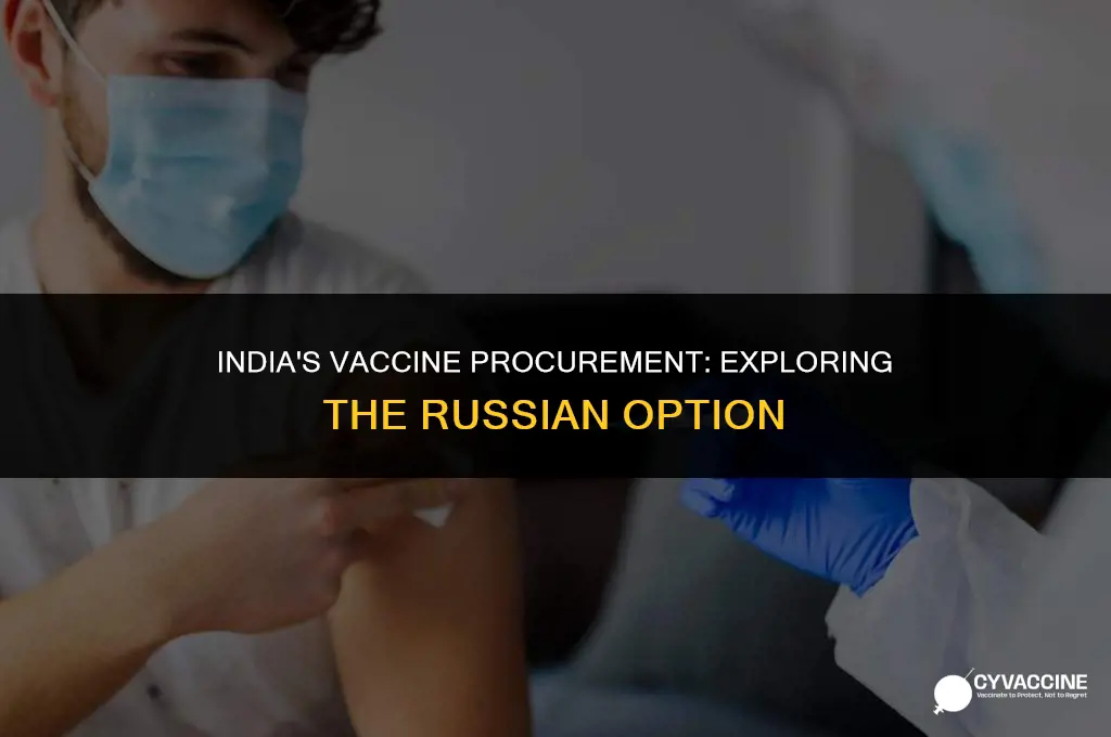 is india buying vaccine from russia