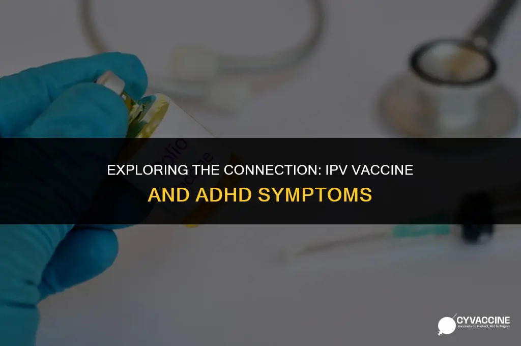 is ipv vaccine related to adhd