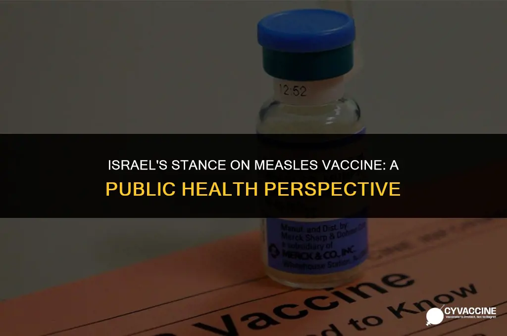 is israel against meas es vaccine