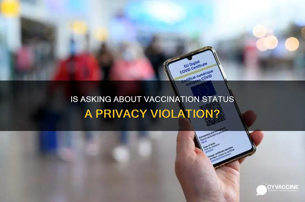 is it a violation to ask if someone is vaccinated