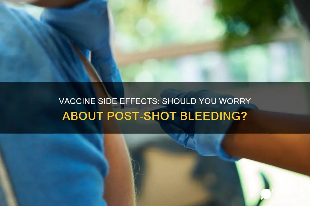 is it bad if you bleed after a vaccine