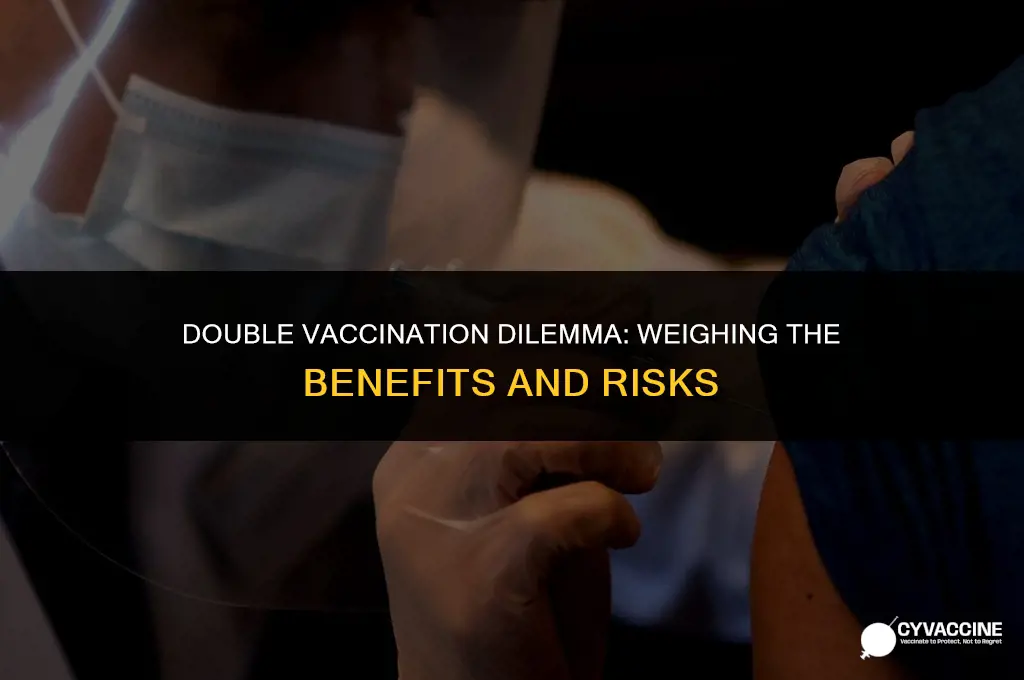 is it bad to double vaccine