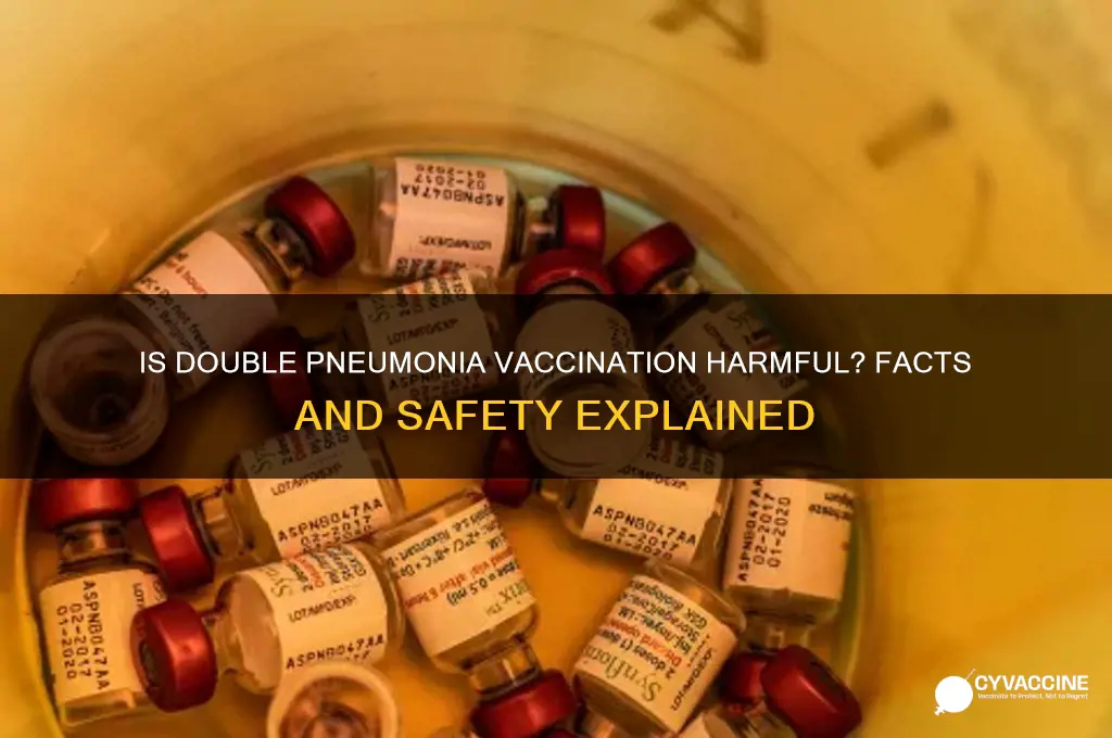 is it bad to receive p pneumonia vaccine twice