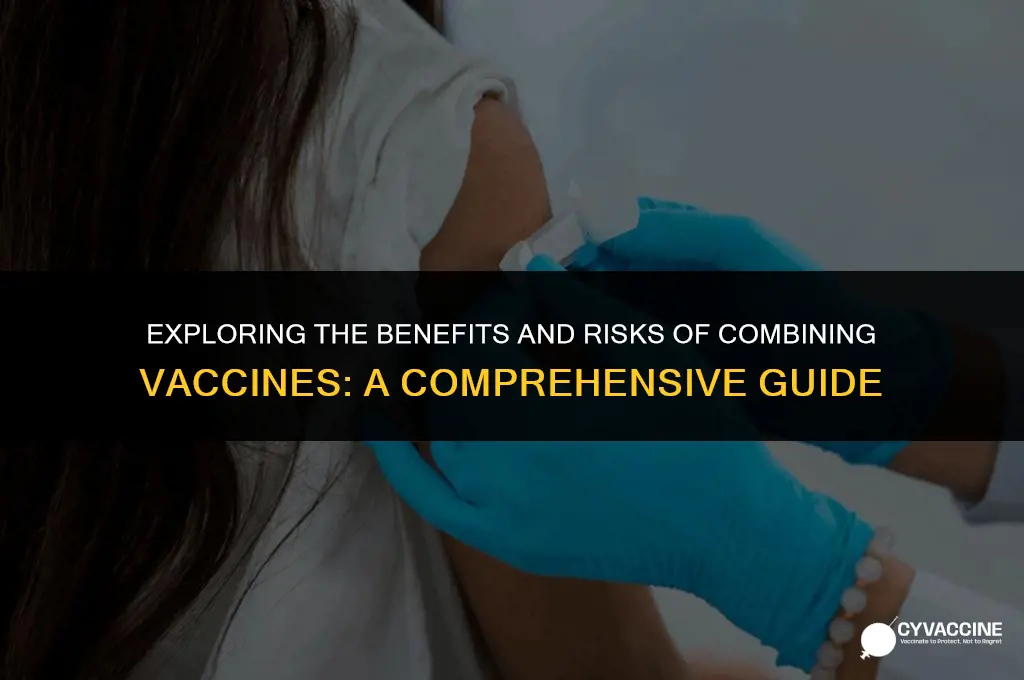 is it better to combine vaccines