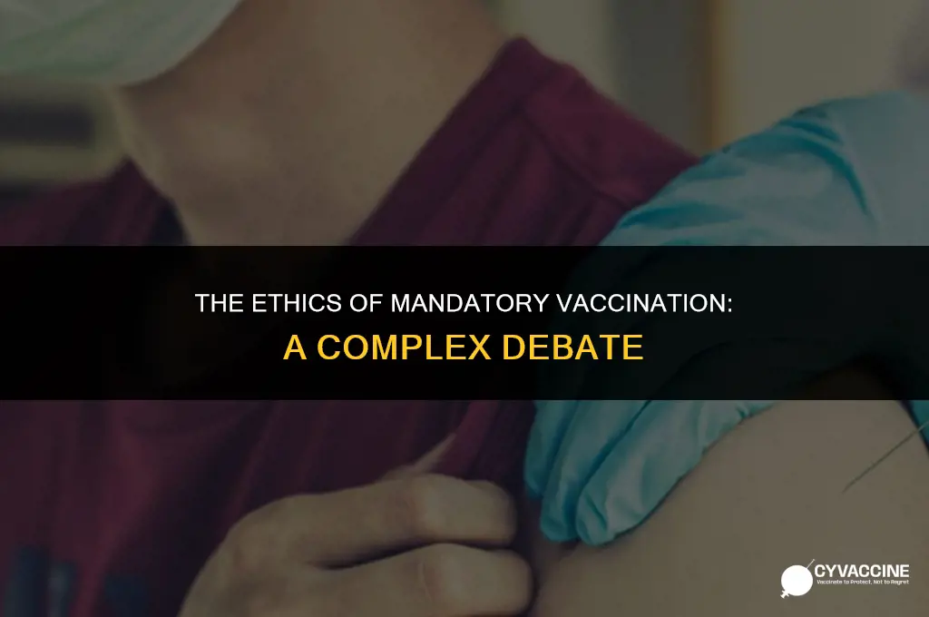 is it ethical to force vaccination