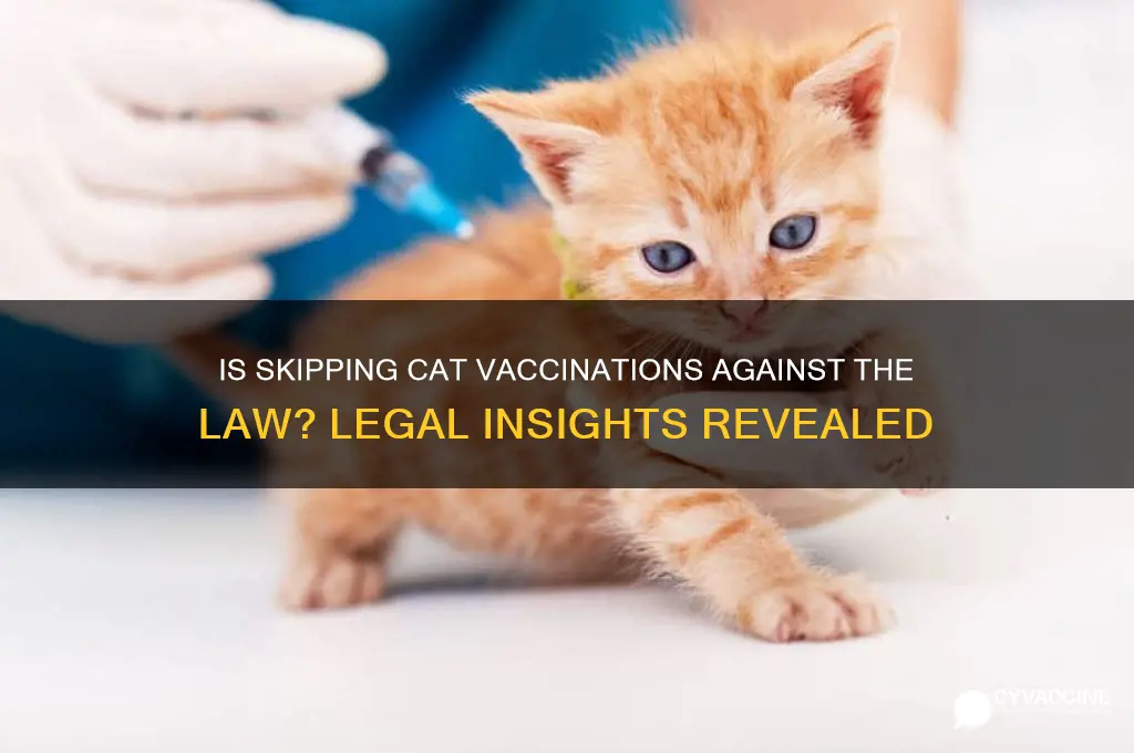 is it illegal not to vaccinate your cat