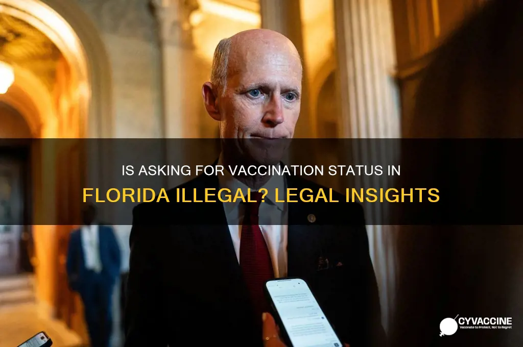 is it illegal to ask for vaccination status in florida