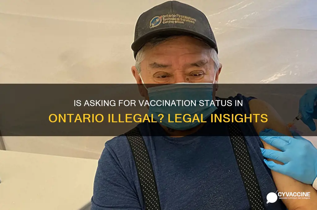 is it illegal to ask for vaccination status in ontario