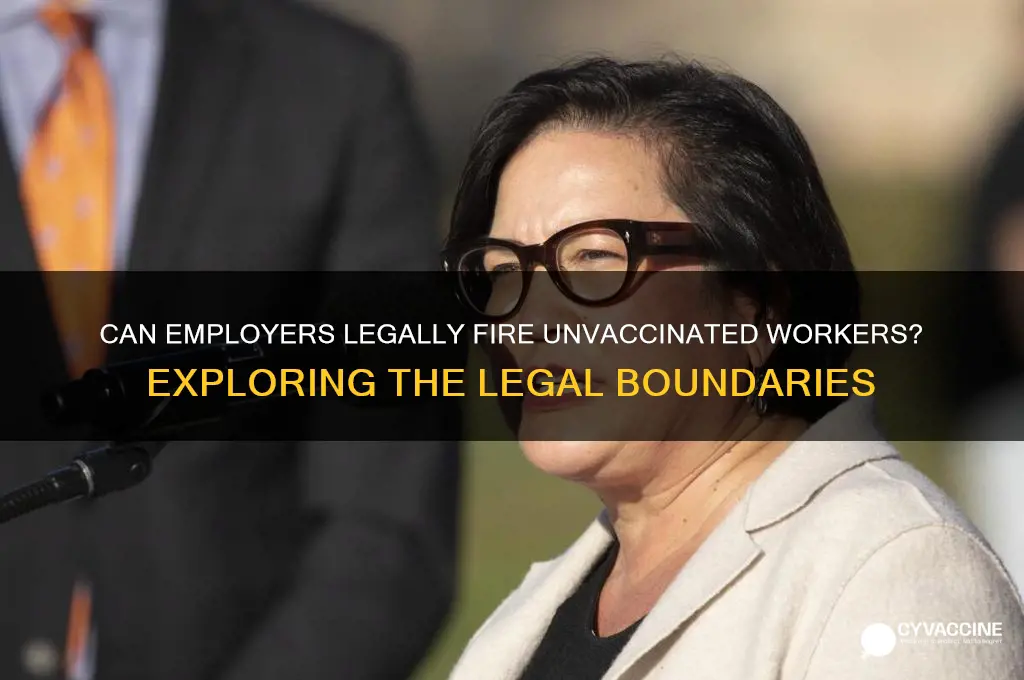is it illegal to be fired for not being vaccinated