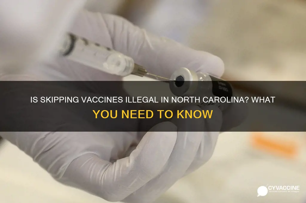 is it illegal to not vaccinate in north carolina