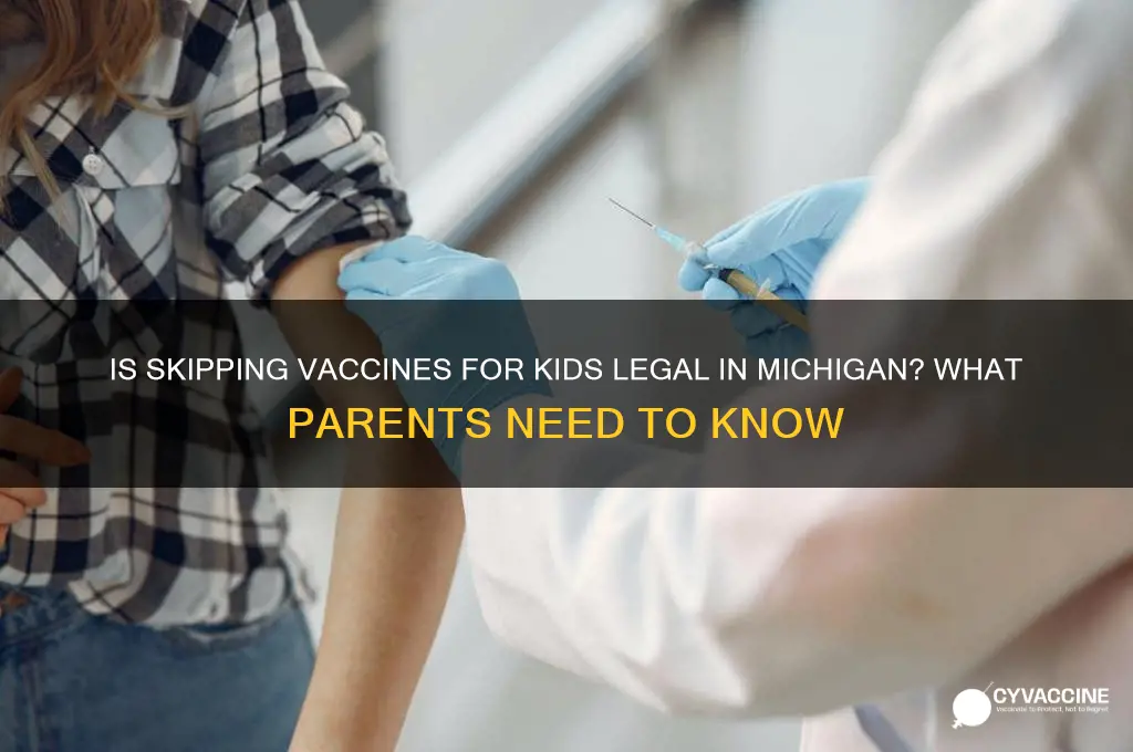 is it illegal to not vaccinate your child in michigan