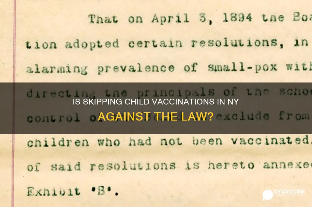 is it illegal to not vaccinate your child in ny