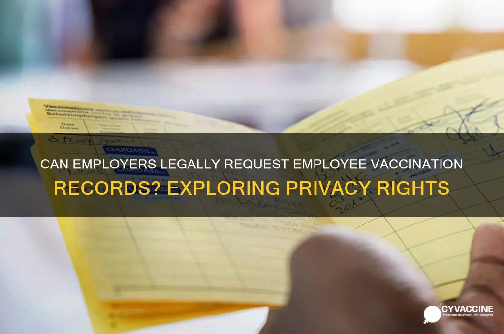 is it legal for employers to ask for vaccination records