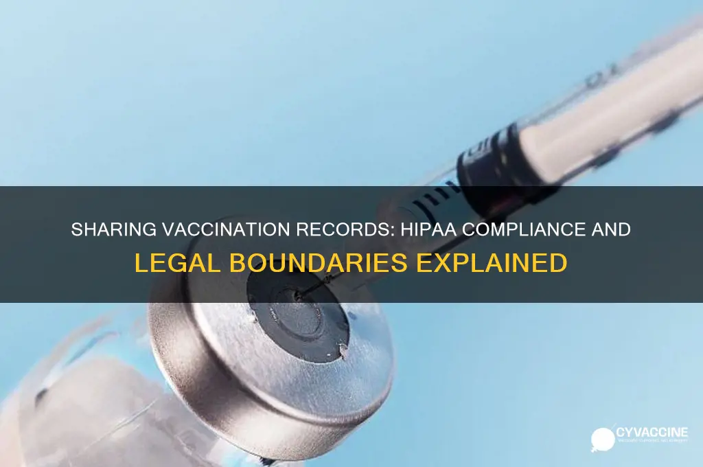 is it legal to share vaccination info under hippa