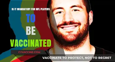 NFL Vaccine Mandate: Are Players Required to Get Vaccinated?