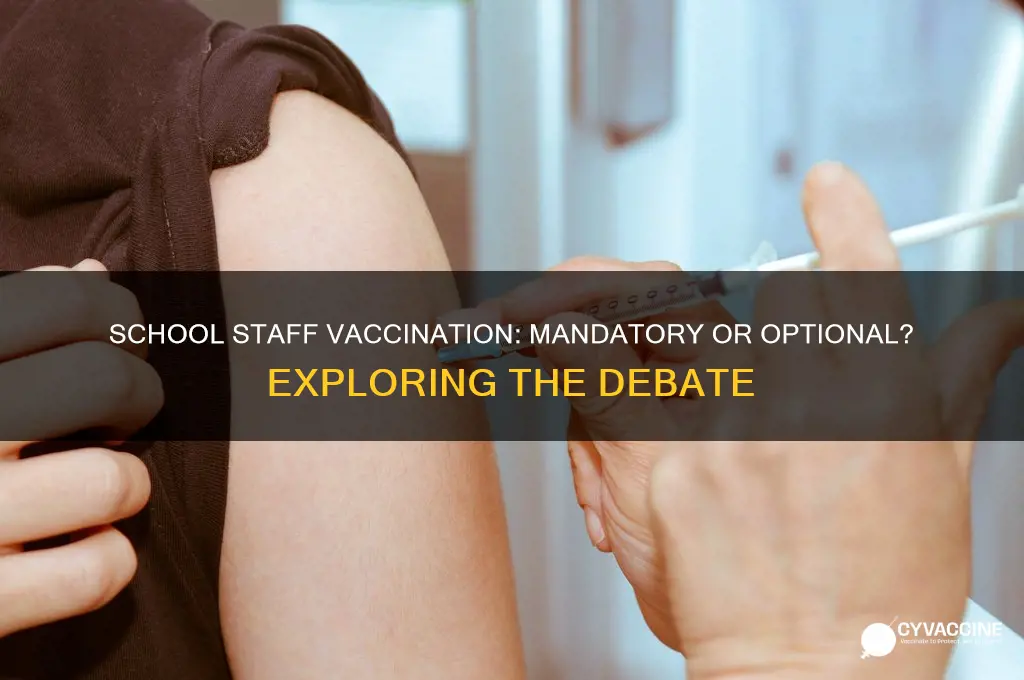is it mandatory for school staff to be vaccinated