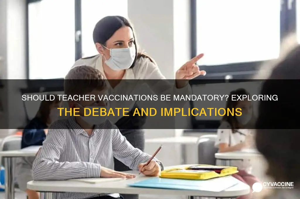 is it mandatory for teachers to be vaccinated