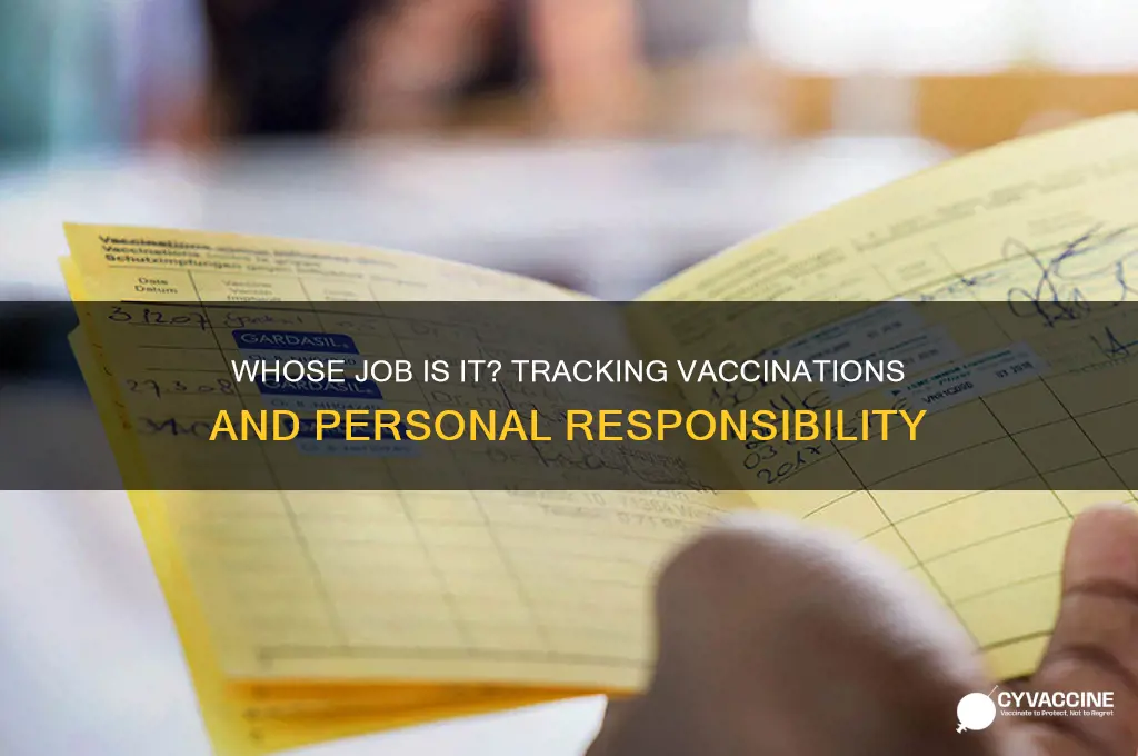 is it my responsibility to keep track of my vaccinations