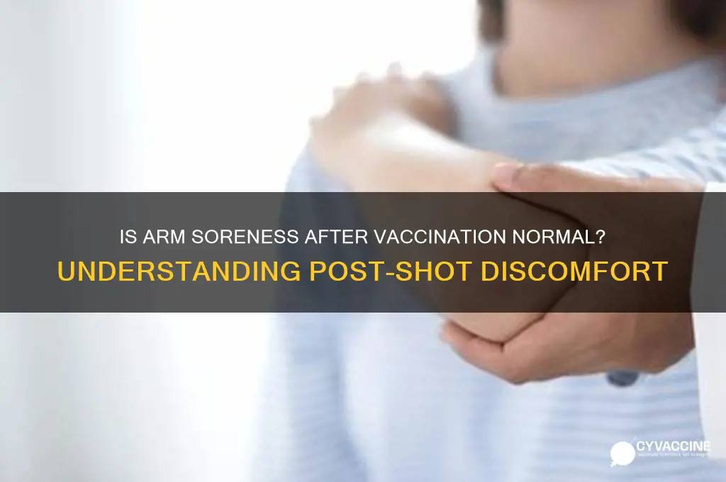 is it normal for arm to be sore after vaccination