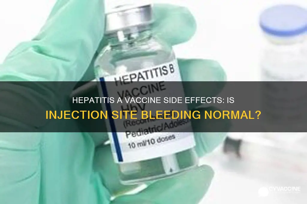 is it normal hepatitis a vaccine bleeding at injection site