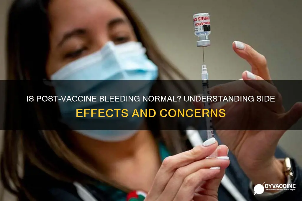is it ok to bleed after a vaccine