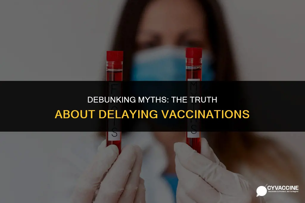 is it ok to delay vaccination