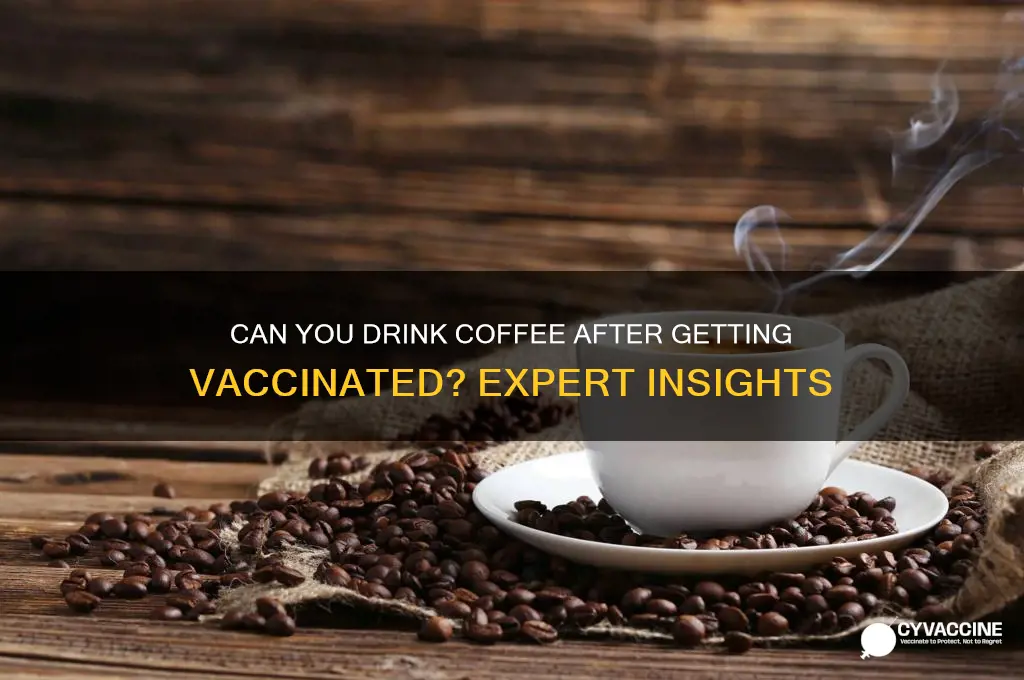 is it ok to drink coffee after vaccine