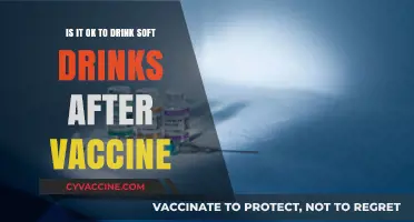 Can You Safely Drink Soft Drinks After Getting Vaccinated?