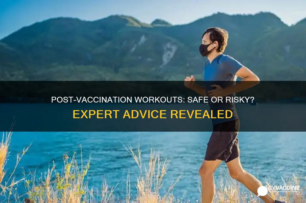 is it ok to exercise after a vaccination