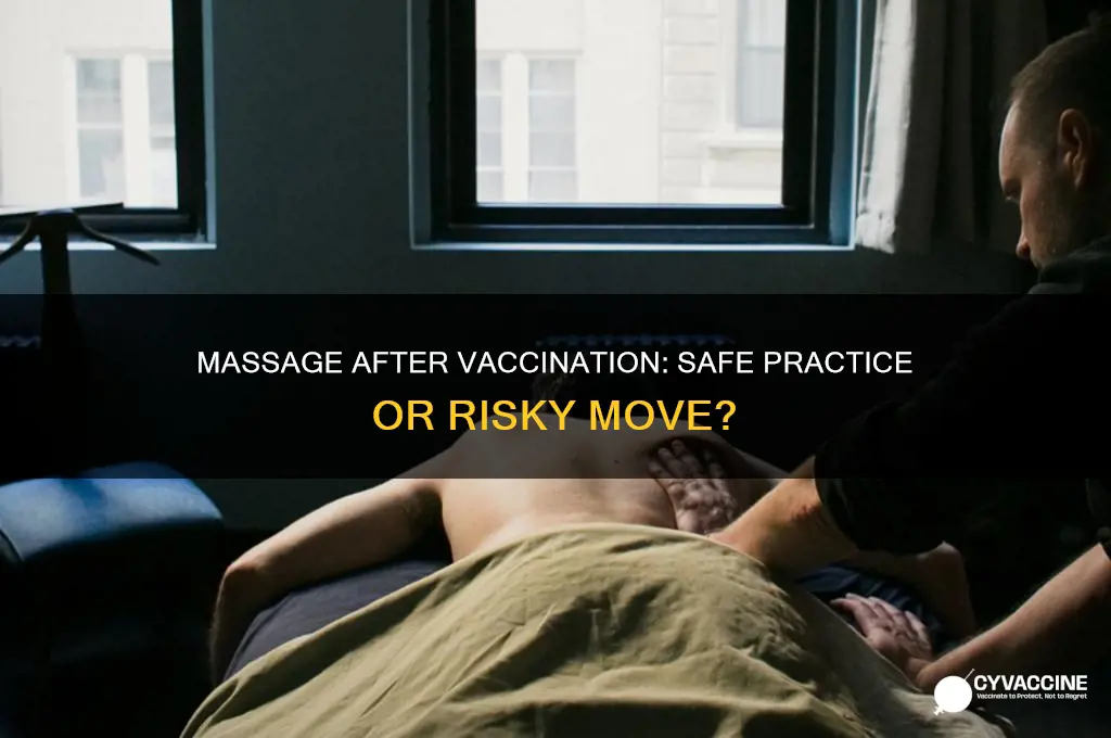 is it ok to have a massage after a vaccine
