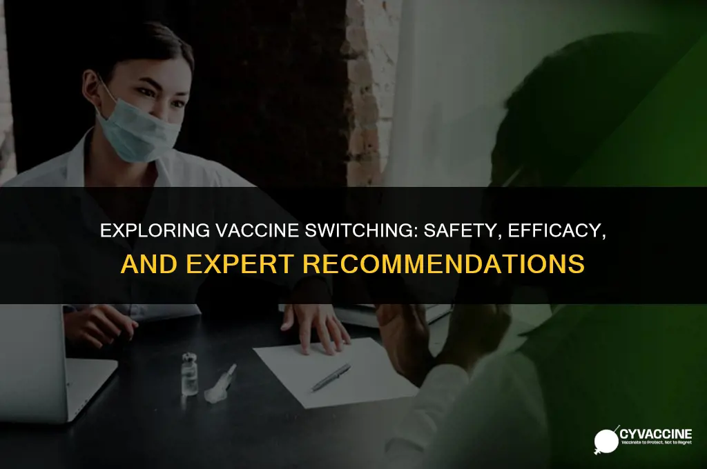 is it ok to switch vaccines