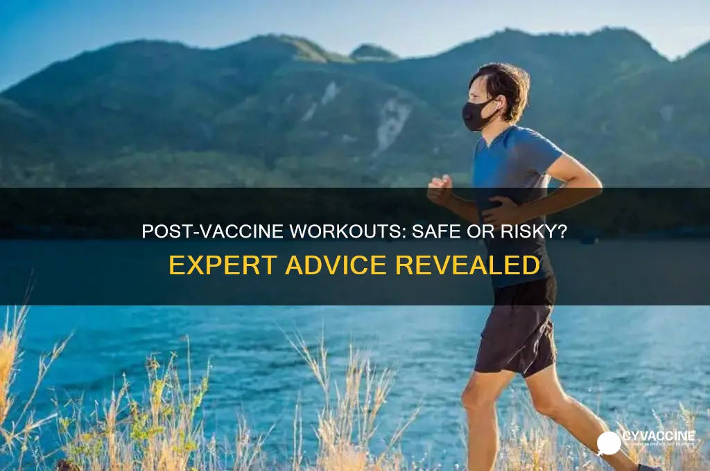 is it ok to workout after vaccine shot