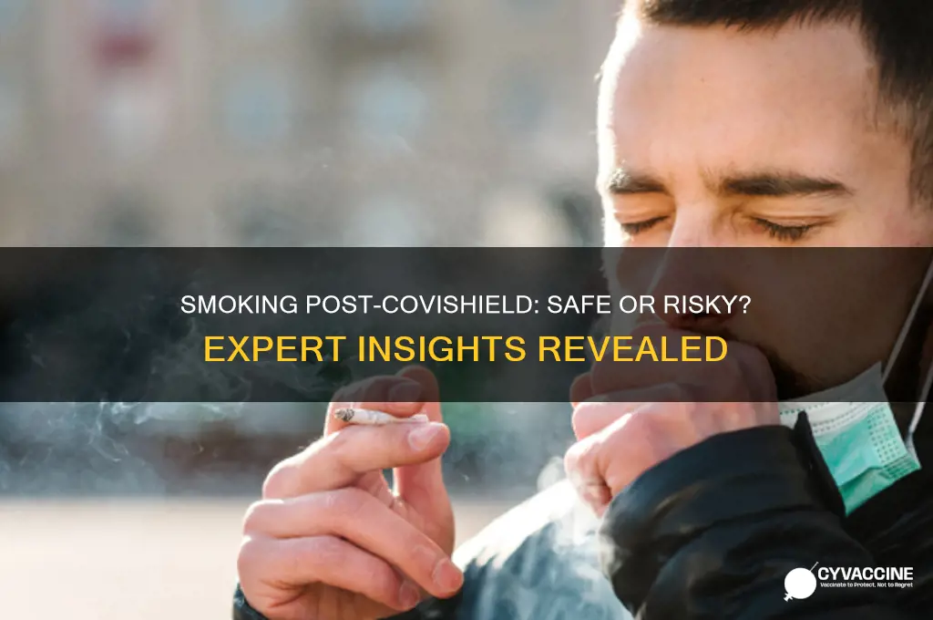 is it okay to smoke after covishield vaccine