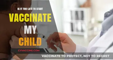 Is It Too Late to Start Vaccinating My Child?