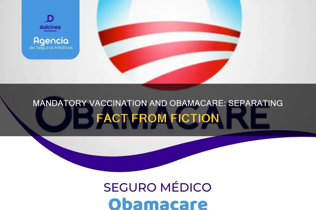 is it true mandatory vaccination a part of obamacare