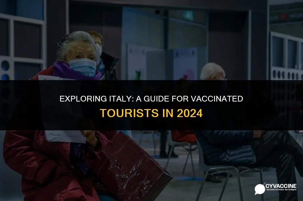 is italy open for vaccinated tourists