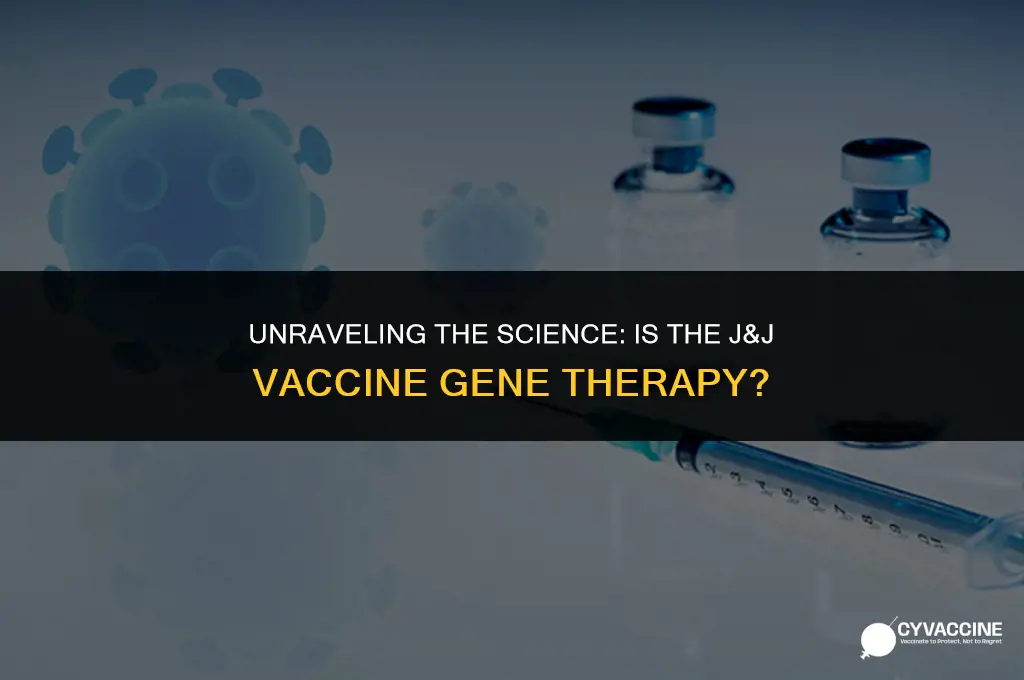 is j&j vaccine gene therapy