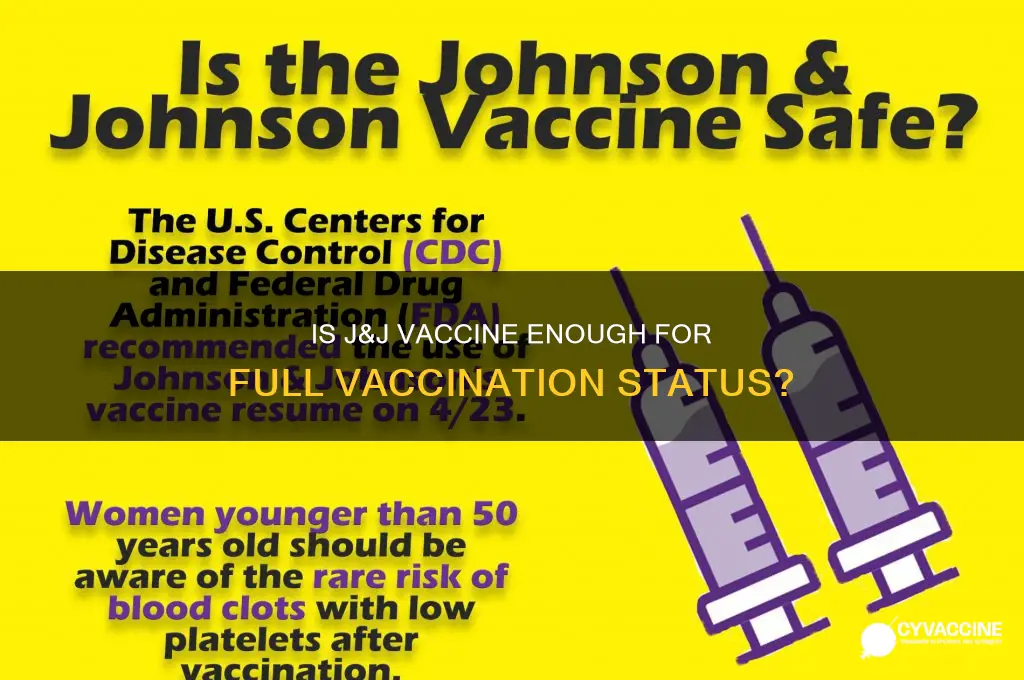 is j and j vaccine considered fully vaccinated