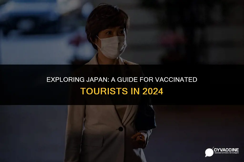 is japan open to vaccinated tourists