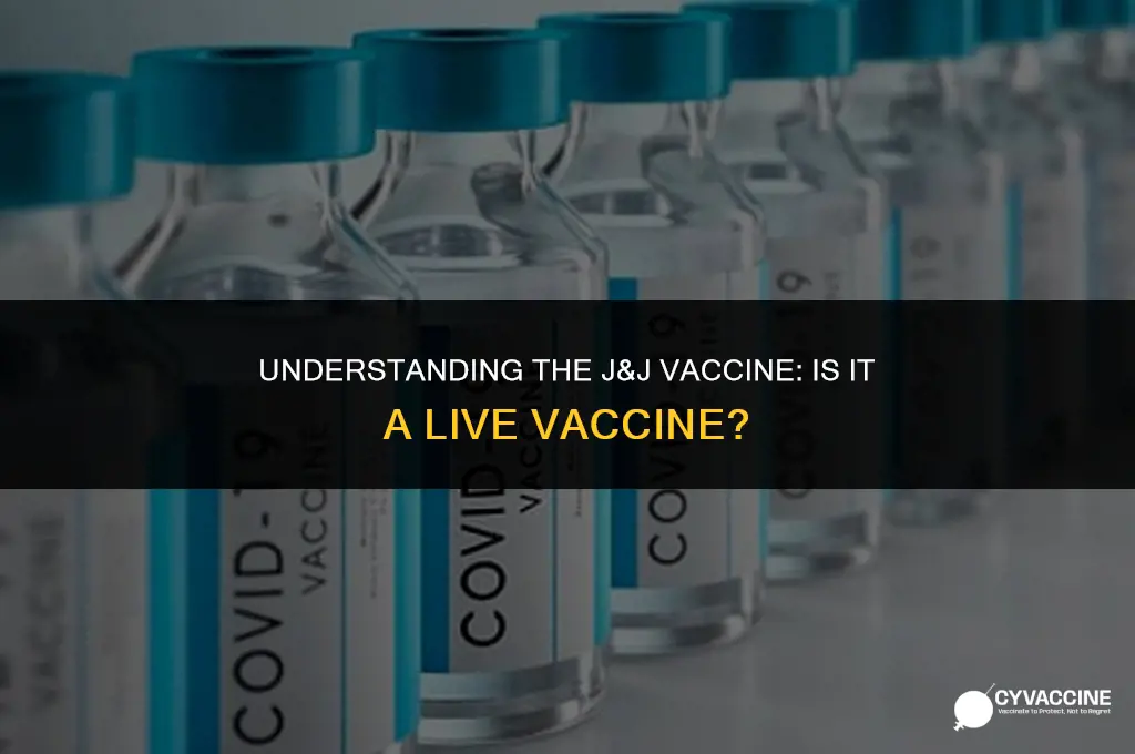 is jnj vaccine a live vaccine