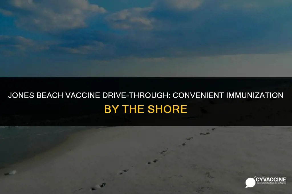 is jones beach vaccine drive through