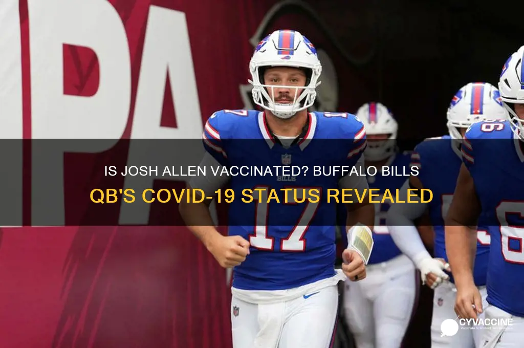 is josh allen of the buffalo bills vaccinated
