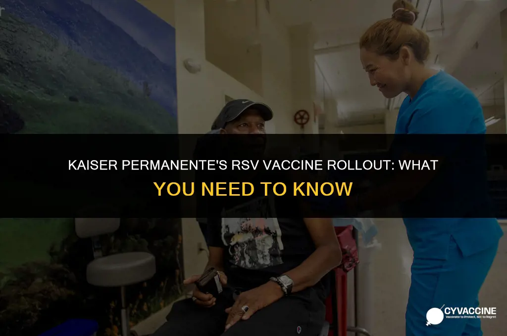 is kaiser giving the rsv vaccine