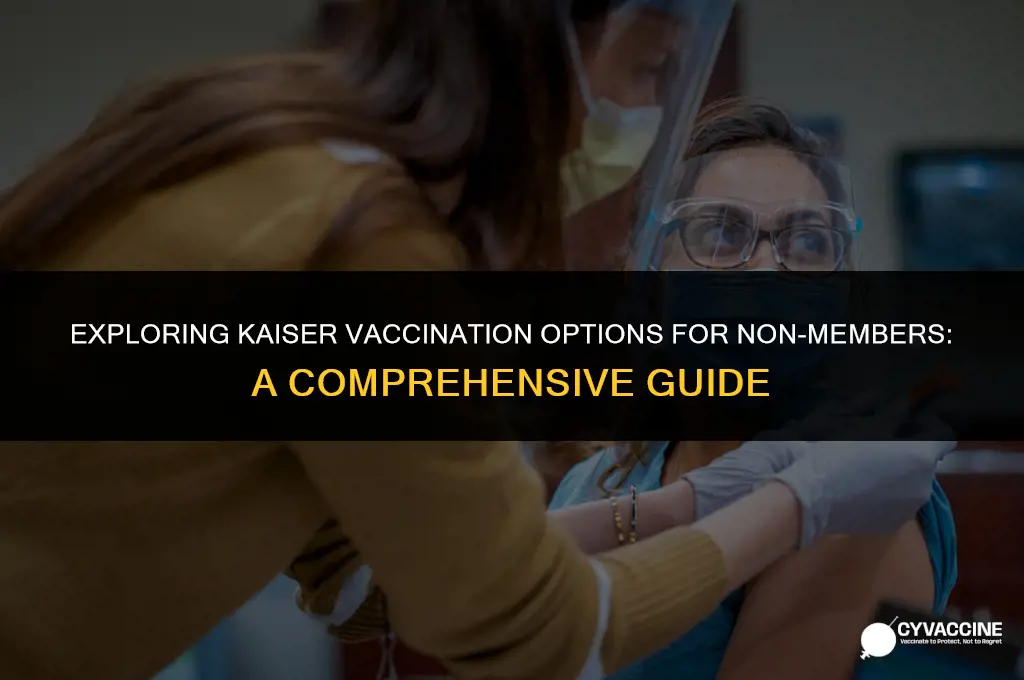 is kaiser vaccination non kaiser members