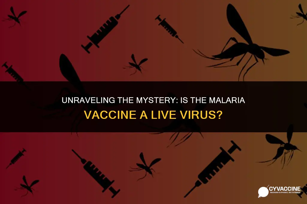 is malaria vaccine a live virus
