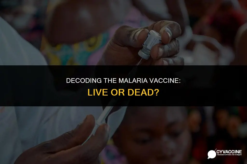 is malaria vaccine live or dead