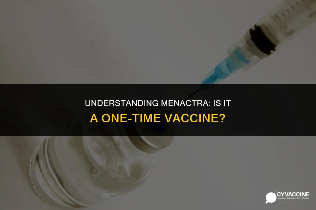 is menactra a one time vaccine