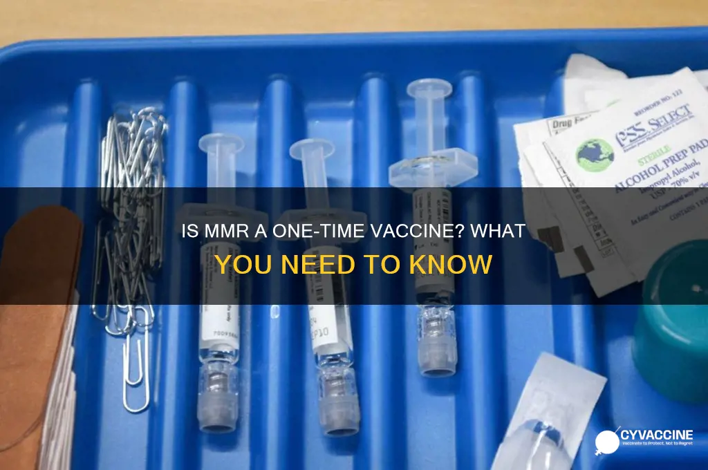 is mmr a one time vaccine
