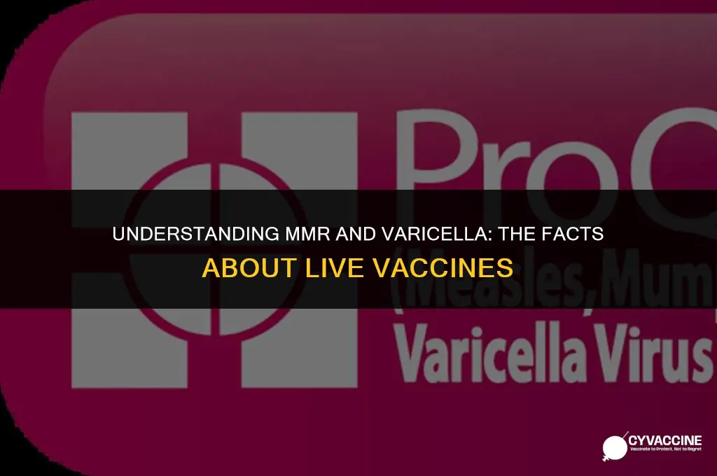 is mmr and varicella live vaccines
